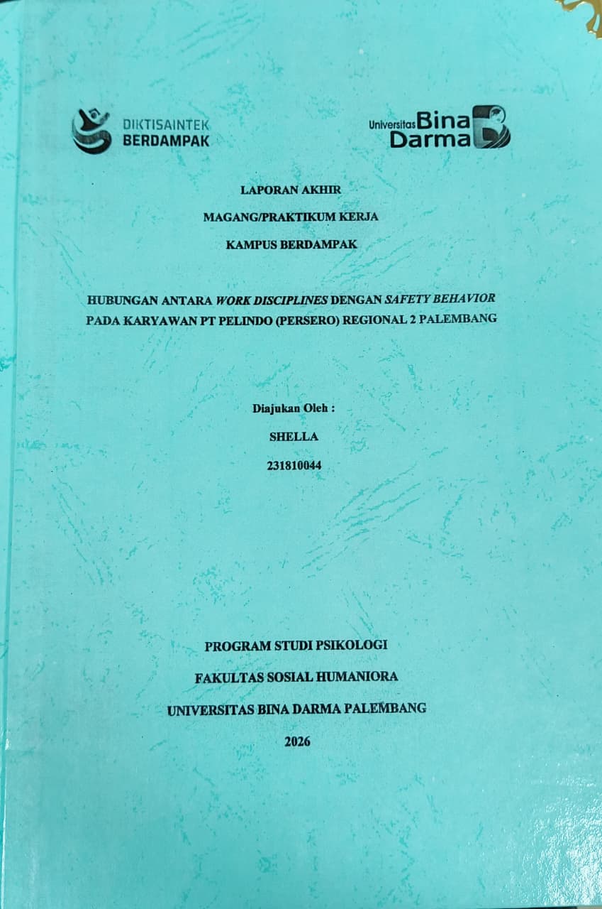 Cover HUBUNGAN ANTARA WORK DISCIPLINES DENGAN SAFETY BEHAVIOR PADA KARYAWAN PT PELINDO (PERSERO) REGIONAL 2 PALEMBANG / SHELLA