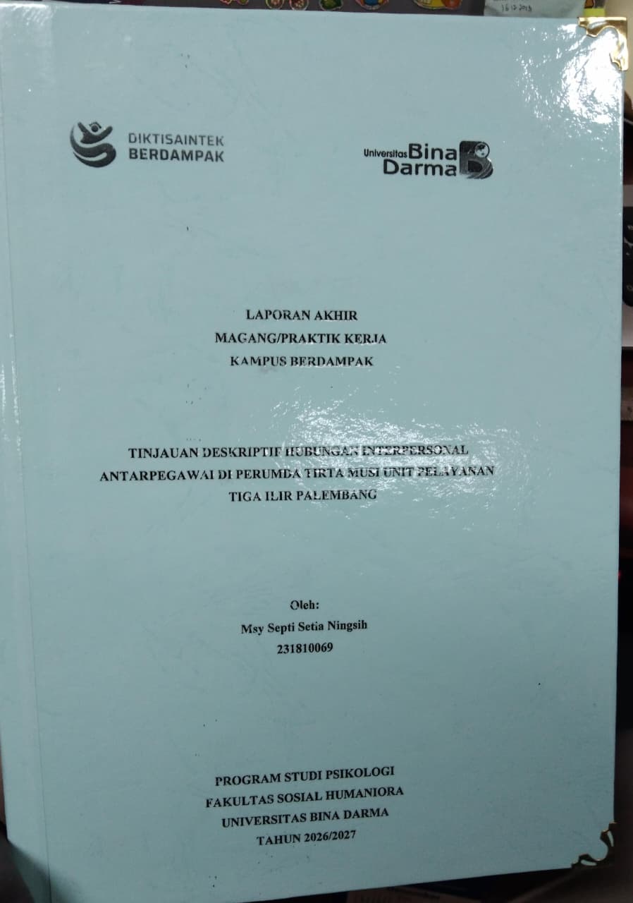 Cover TINJAUAN DESKRIPTIF HUBUNGAN INTERPERSONAL  ANTARPEGAWAI DI PERUMDA TIRTA MUSI UNIT PELAYANAN  TIGA ILIR PALEMBANG / Msy Septi Setia Ningsih