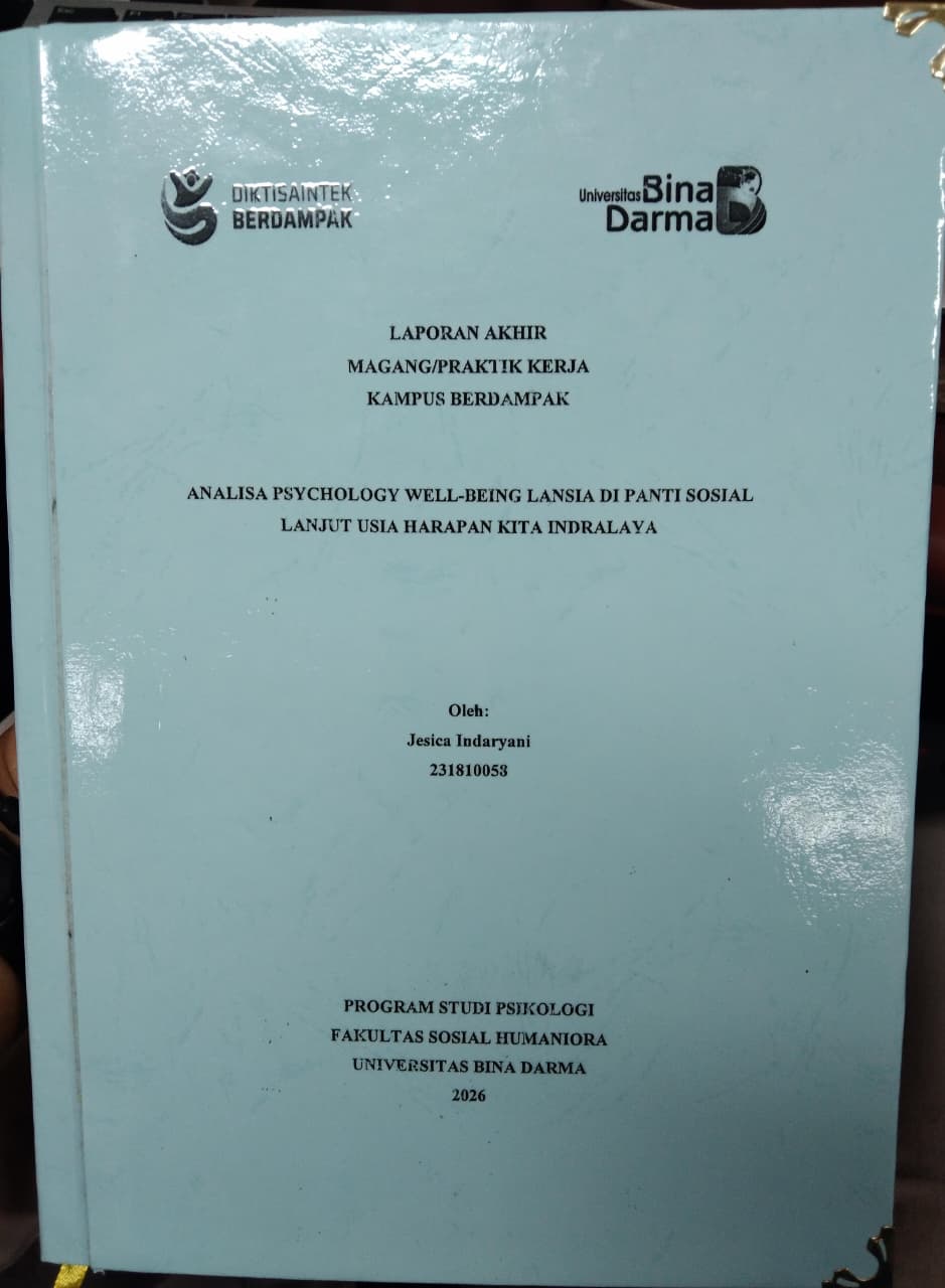 Cover ANALISA PSYCHOLOGY WELL-BEING LANSIA DI PANTI SOSIAL  LANJUT USIA HARAPAN KITA INDRALAYA / Jesica Indaryani