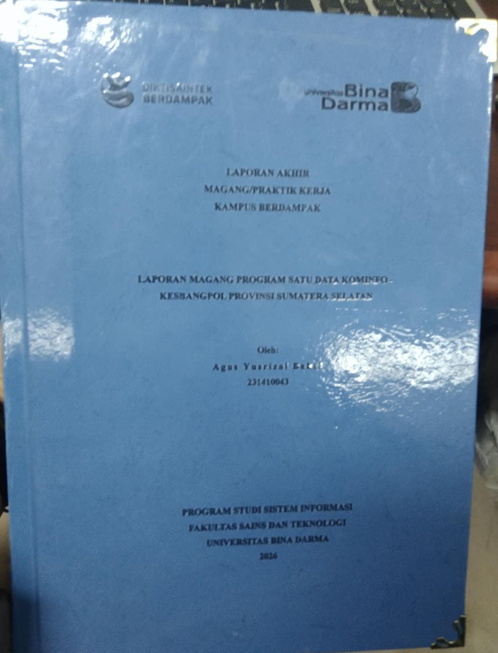 Cover LAPORAN MAGANG PROGRAM SATU DATA KOMINFO KESBANGPOL PROVINSI SUMATERA SELATAN / Agus Yusrizal Bakri