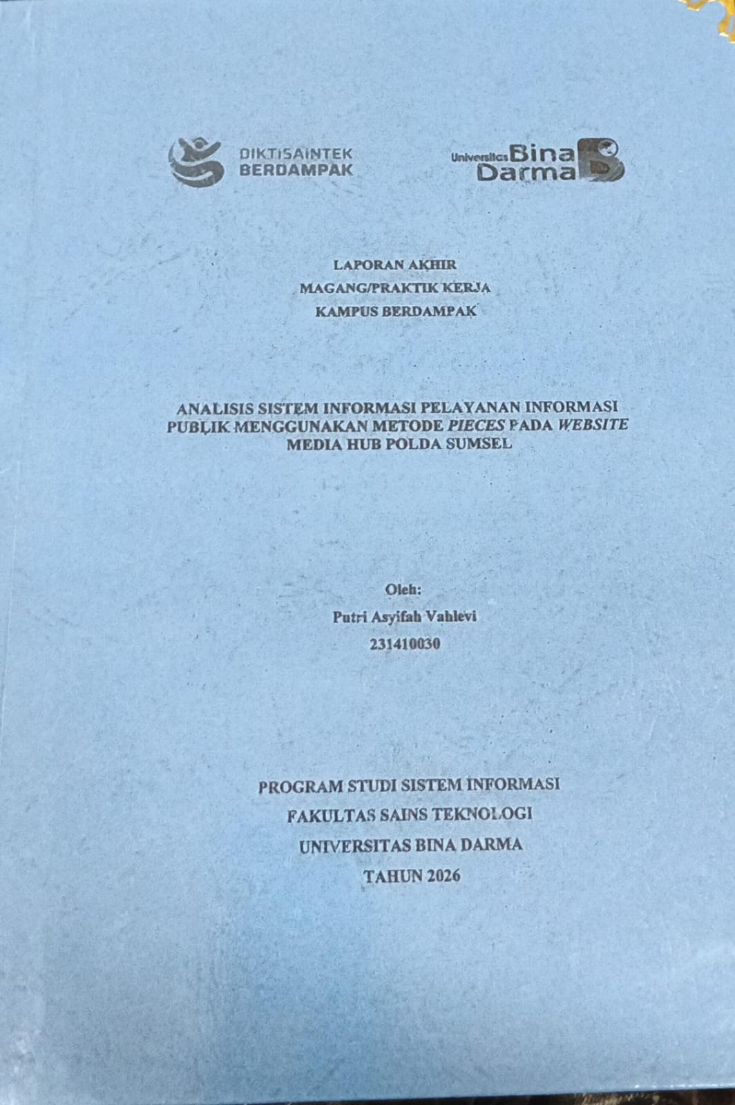 Cover ANALISIS SISTEM INFORMASI PELAYANAN INFORMASI PUBLIK MENGGUNAKAN METODE PIECES PADA WEBSITE MEDIA HUB POLDA SUMSEL / PUTRI ASYIFAH VAHLEVI