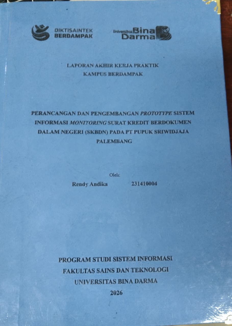 Cover PERANCANGAN DAN PENGEMBANGAN PROTOTYPE SISTEM INFORMASI MONITORING SURAT KREDIT BERDOKUMEN DALAM NEGERI (SKBDN) PADA PT PUPUK SRIWIDJAJA  PALEMBANG / Rendy Andika