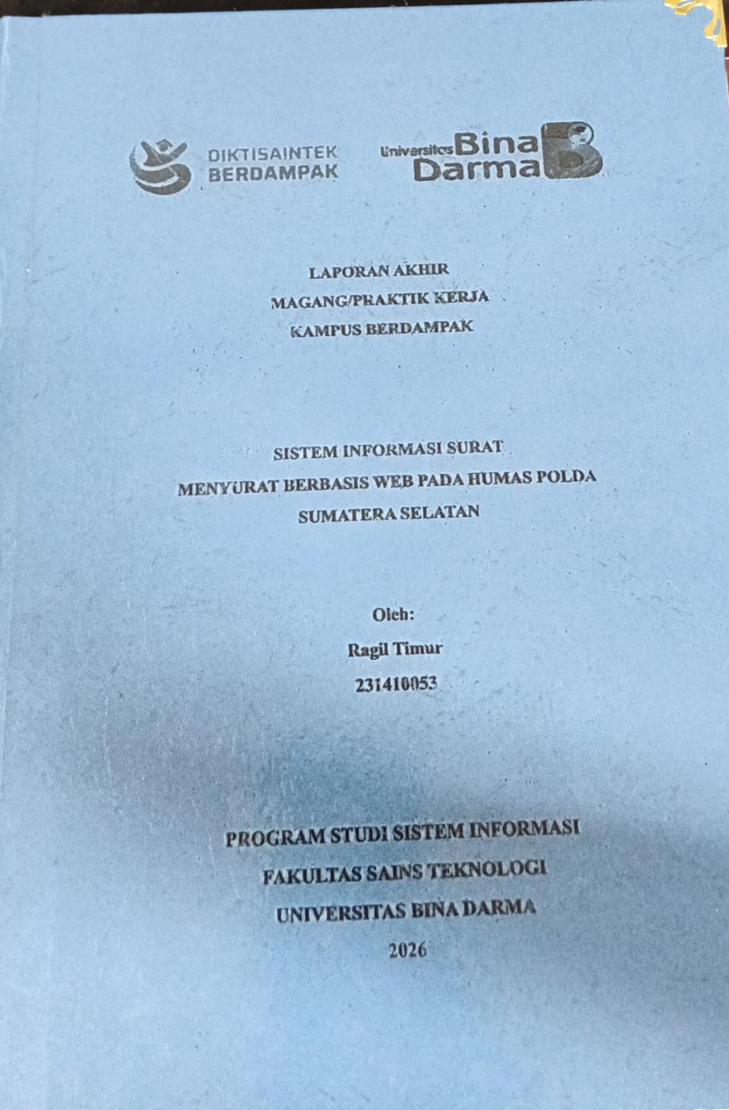 Cover SISTEM INFORMASI SURAT MENYURAT BERBASIS WEB PADA HUMAS POLDA SUMATERA SELATAN / RAGIL TIMUR