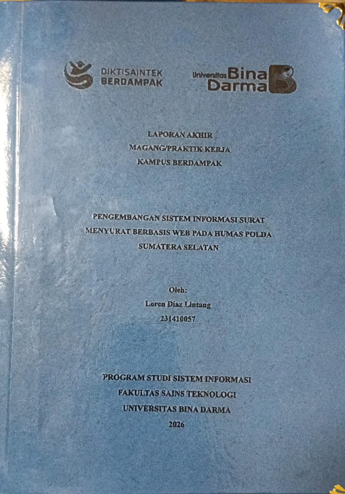 Cover PENGEMBANGAN SISTEN INFORMASI SURAT MENYURAT BERBASIS WEB PADA HUMAS POLDA SUMATERA SELATA / LOREN DINAZ LINTANG