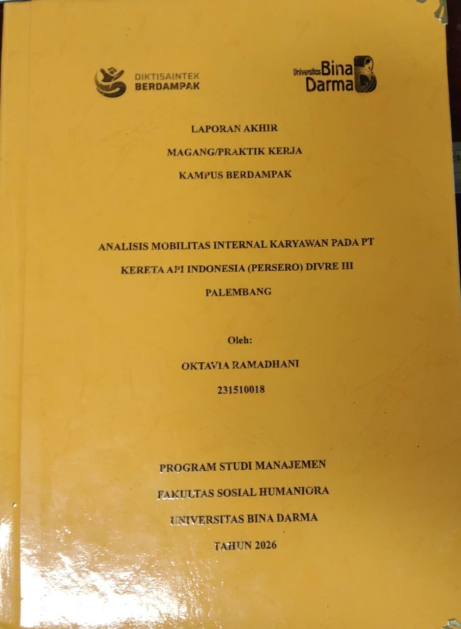 Cover ANALISIS MOBILITAS INTERNAL KARYAWAN PADA PT  KERETA API INDONESIA (PERSERO) DIVRE III  PALEMBANG / Oktavia Ramadhani