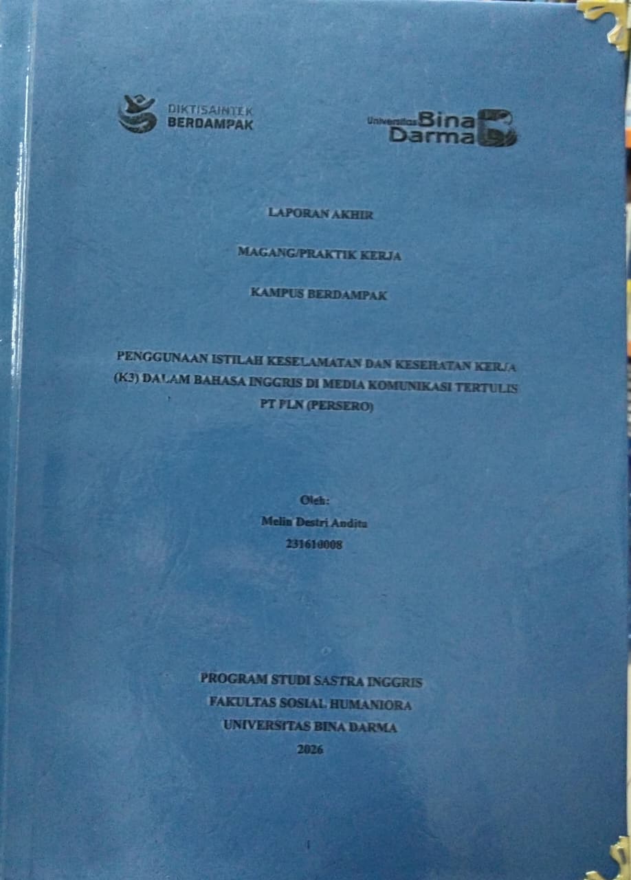 Cover PENGGUNAAN ISTILAH KESELAMATAN DAN KESEHATAN KERJA (KE DALAM BAHASA INGGRIS DI MEDIA KOMUNIKASI TERTULIS PT PLN (PERSERO) / Melin Destri Andita