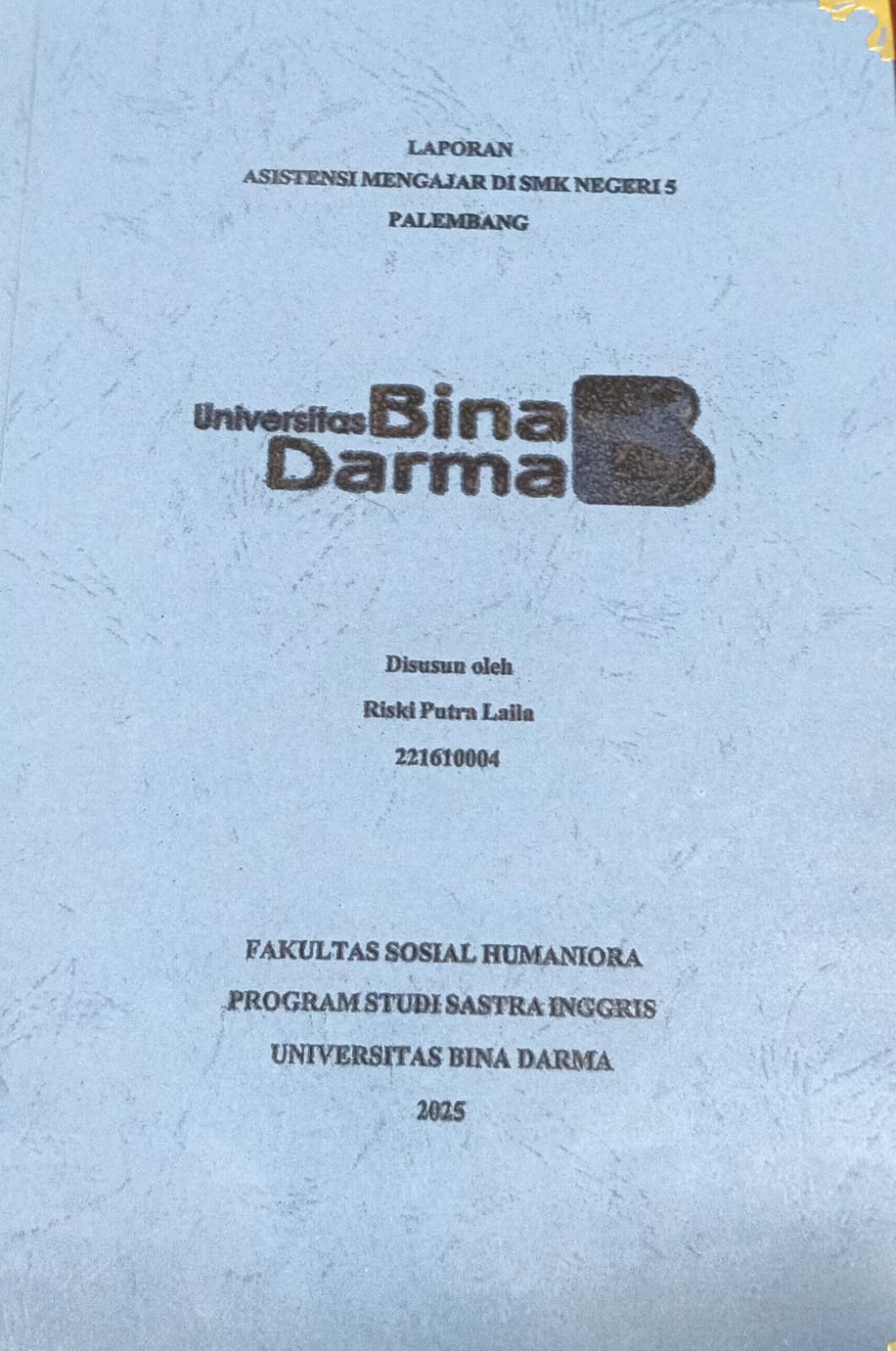 Cover ASISTENSI MENGAJAR DI SMK NEGERI 5 PALEMBANG / RISKI PUTRA LAILA