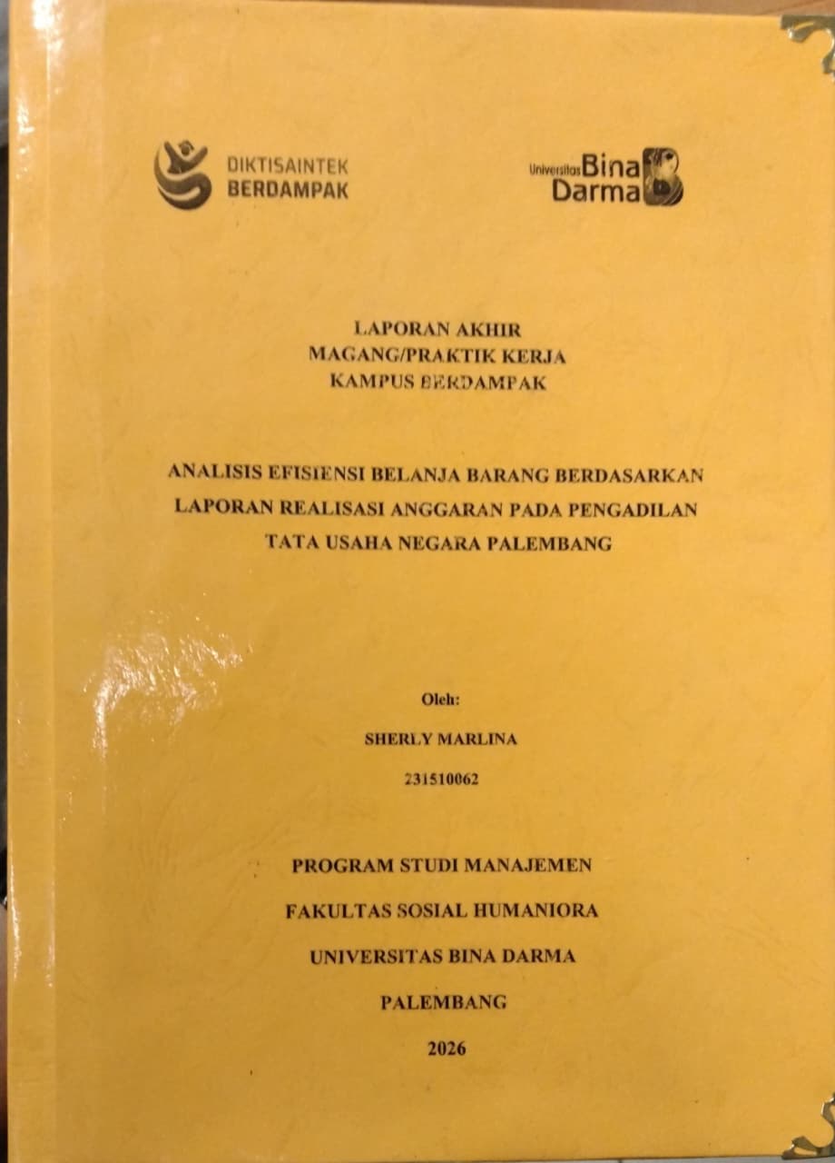 Cover ANALISIS EFISIENSI BELANJA BARANG BERDASARKAN  LAPORAN REALISASI ANGGARAN PADA PENGADILAN TATA USAHA NEGARA PALEMBANG / SHERLY MARLINA