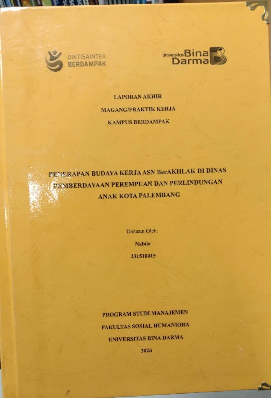 Cover PENERAPAN BUDAYA KERJA ASN BerAKHLAK DI DINAS  PEMBERDAYAAN PEREMPUAN DAN PERLINDUNGAN ANAK KOTA PALEMBANG / Nabila