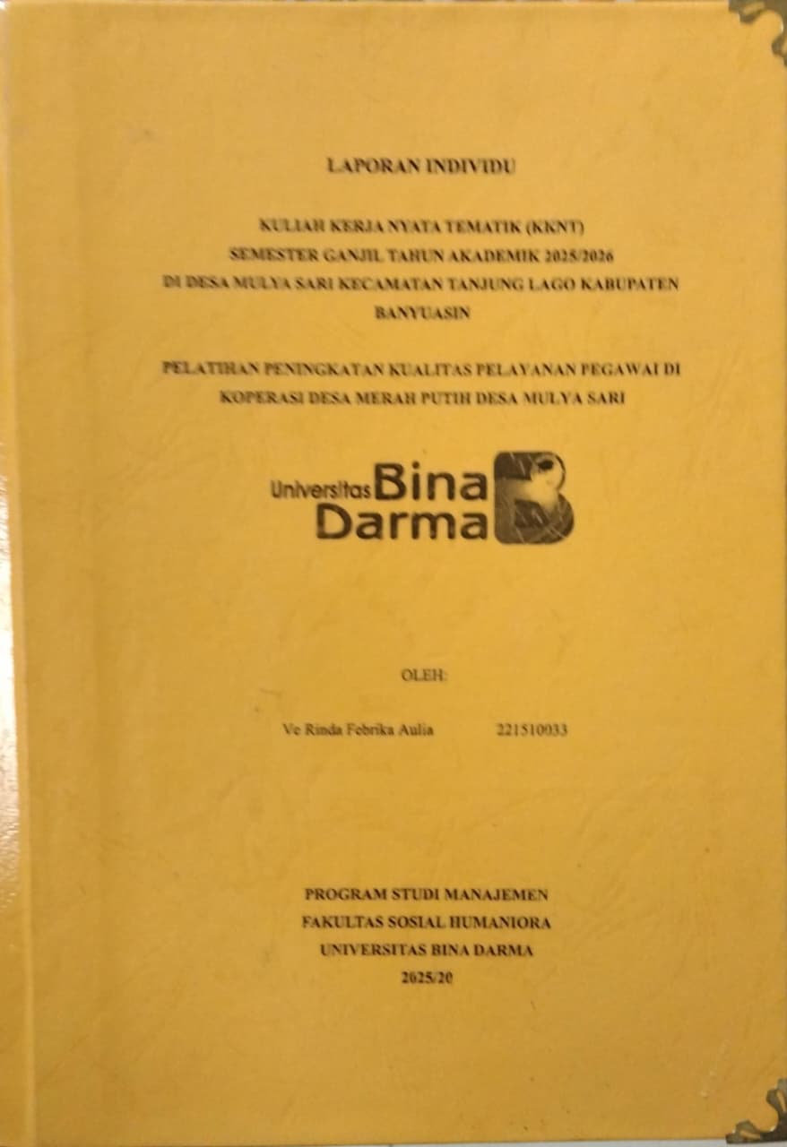 Cover PELATIHAN PENINGKTAN KUALITAS PELAYANAN PEGAWAI DI KOPERASI DESA MERAH PUTIH DESA MULYA SARI / Ve Rinda Febrika Aulia