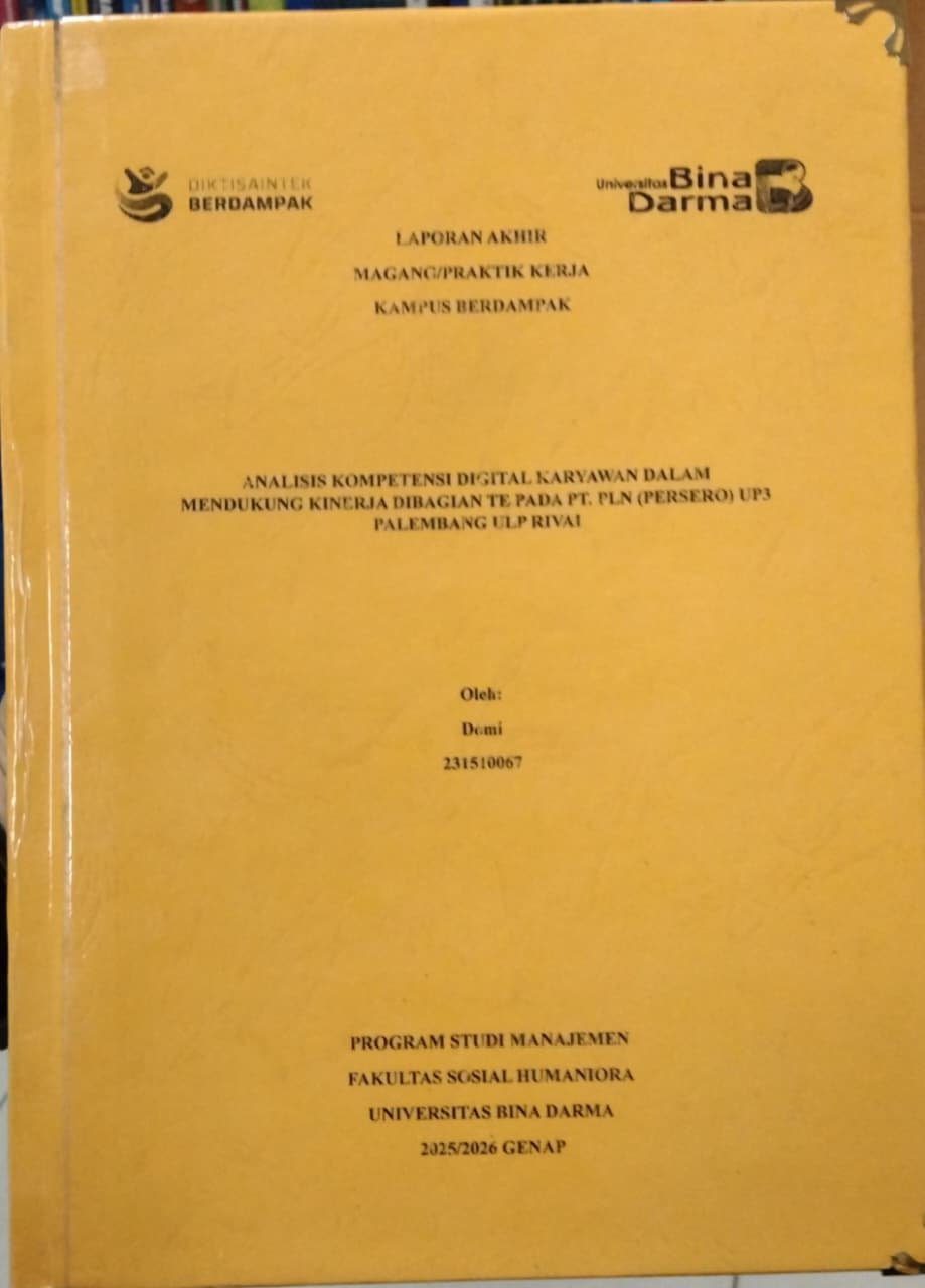Cover ANALISIS KOMPETENSI DIGITAL KARYAWAN DALAM MENDUKUNG KINERJA DIBAGIAN TE PADA PT. PLN (PERSERO) UP3 PALEMBANG ULP RIVAI / DOMI