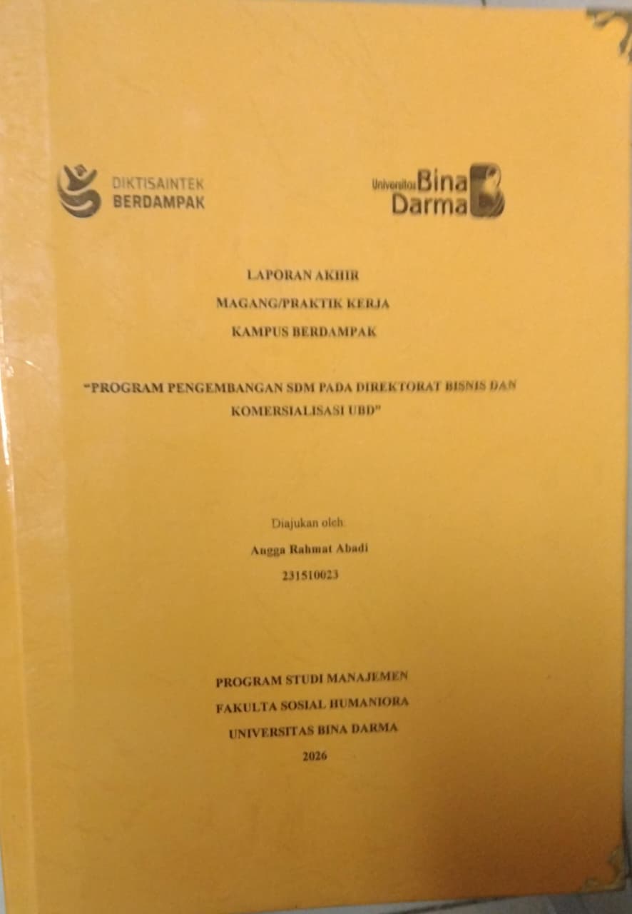 Cover "PROGRAM PENGEMBANGAN SDM PADA DIREKTORAT BISNIS DAN KOMERSIALISASI UBD" / Angga Rahmat Abadi