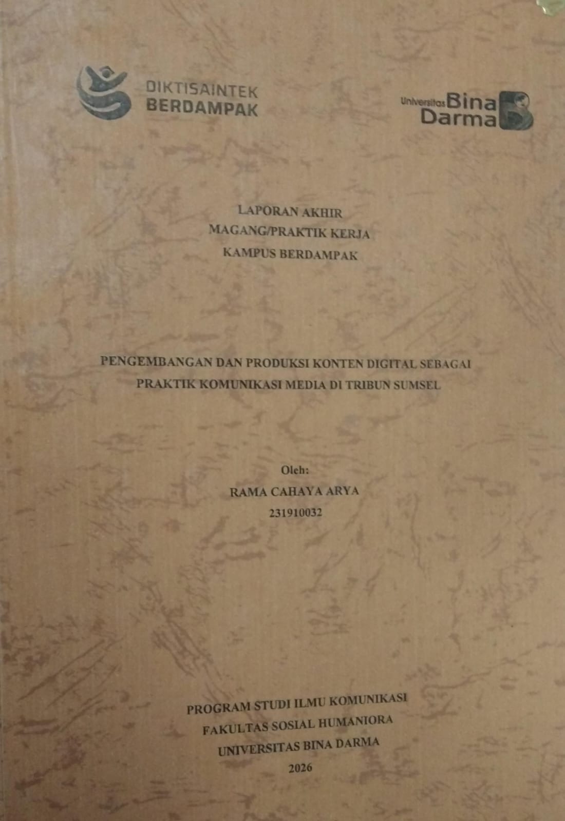 Cover PENGEMBANGAN DAN PRODUKSI KONTEN DIGITAL SEBAGAI PRAKTIK KOMUNIKASI MEDIA DI TRIBUN SUMSEL / Rama Cahaya Arya