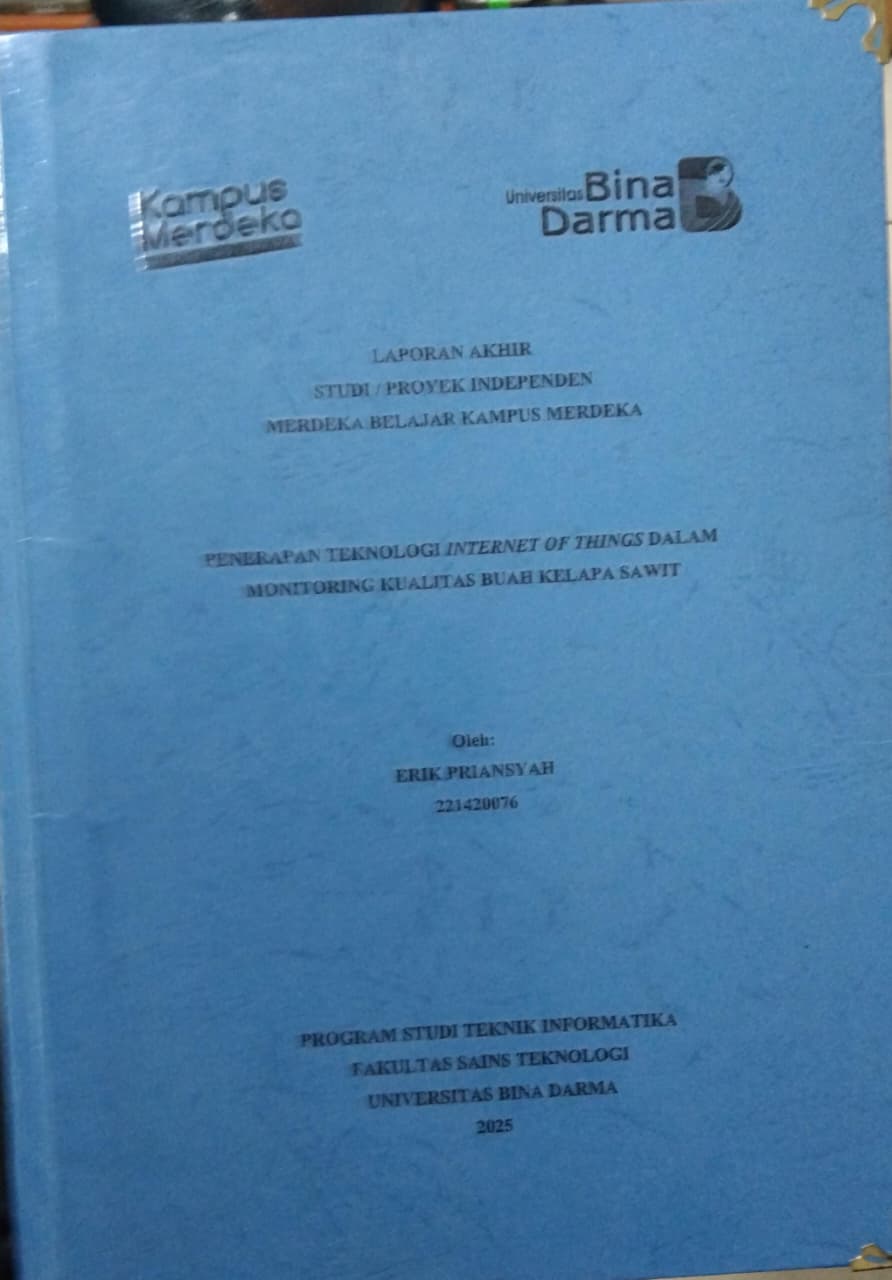 Cover PENERAPAN TEKNOLOGI INTERNET OF THINGS DALAM  MONITORING KUALITAS BUAH KELAPA SAWIT / Erik Priansyah