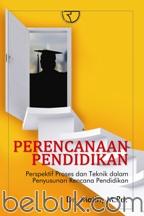 Cover PERENCANAAN PENDIDIKAN :  Perspektif Proses dan Teknik dalam Penyusunan Rencana Pendidikan / Matin