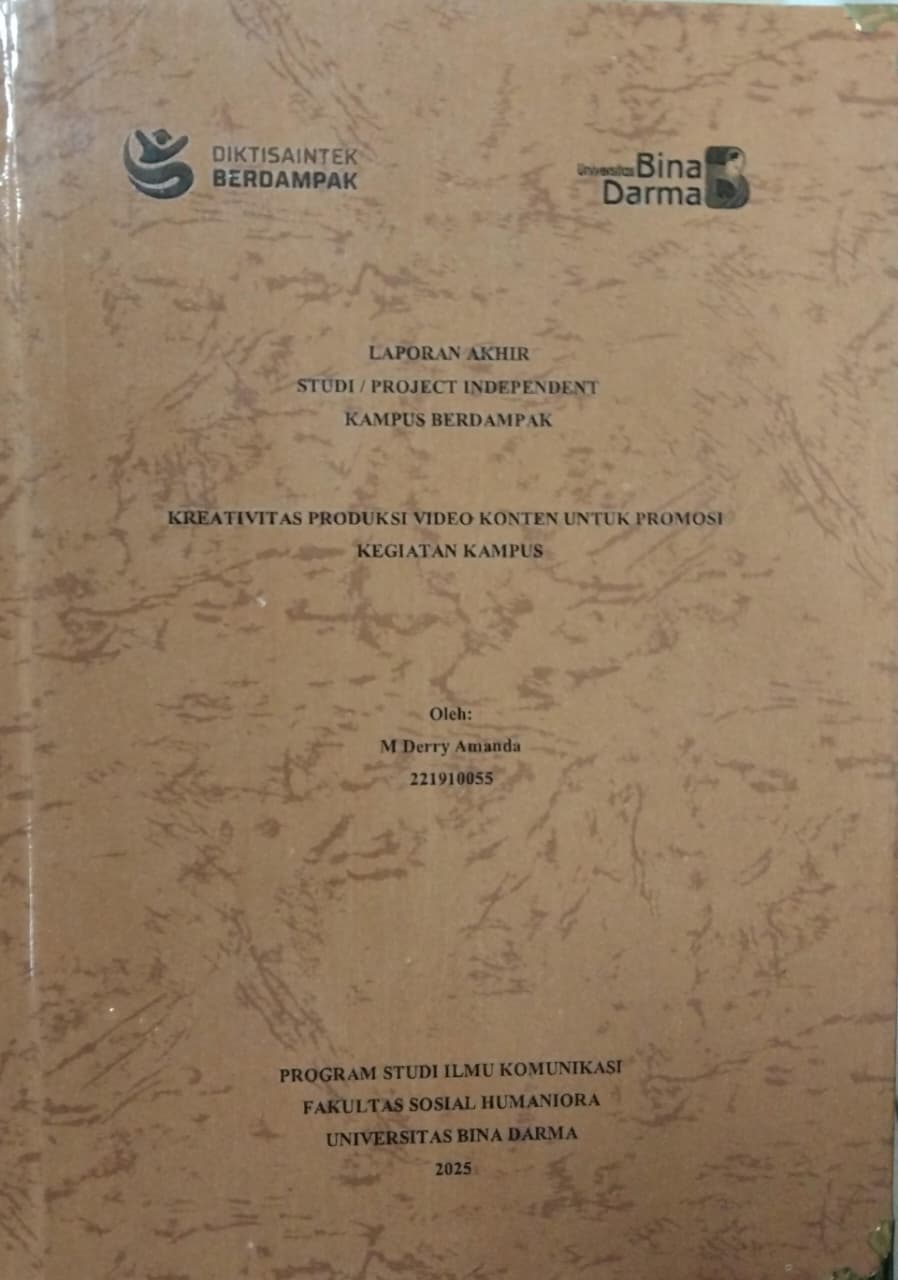 Cover KREATIVITAS PRODUKSI VIDEO KONTEN UNTUK PROMOSI KEGIATAN KAMPUS / M Derry Amanda