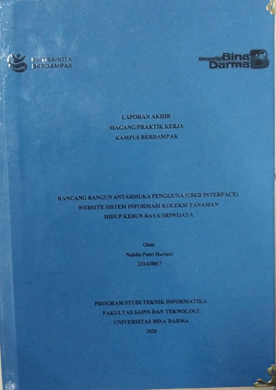 Cover RANCANG BANGUN ANTARMUKA PENGGUNA (USER INTERFACE)  WEBSITE SISTEM INFORMASI KOLEKSI TANAMAN  HIDUP KEBUN RAYA SRIWIJAYA / Nabila Putri Hariani