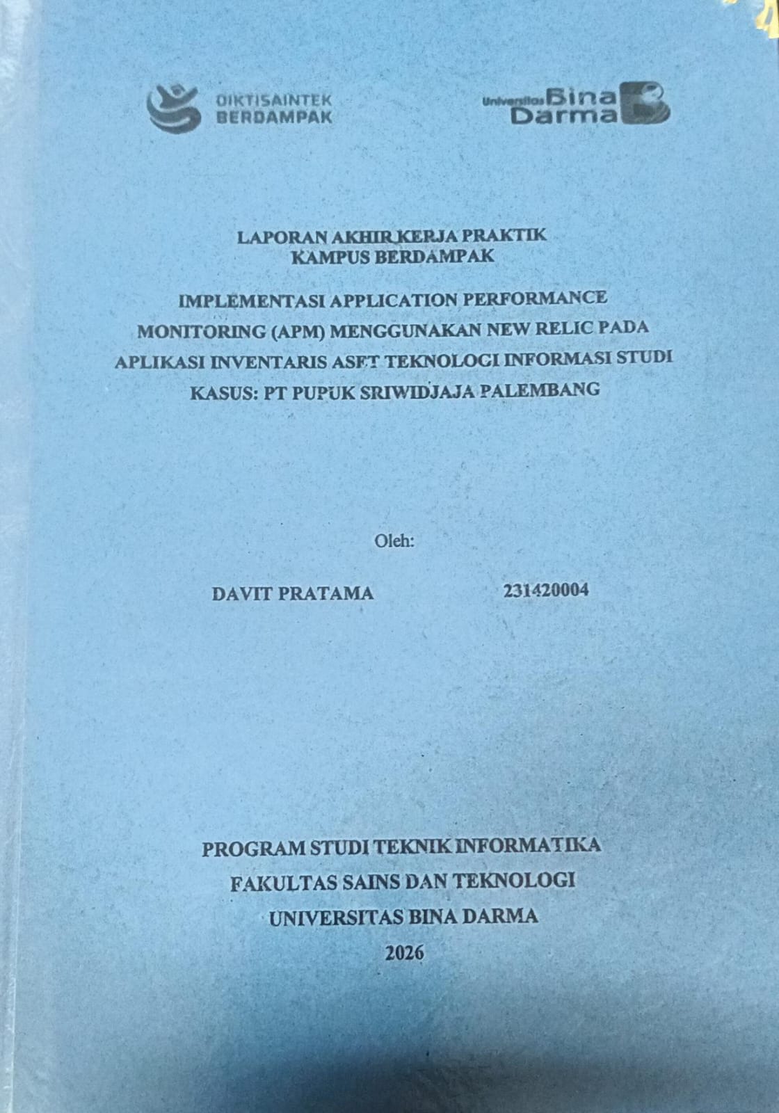 Cover IMPLEMENTASI APPLICATION PERFORMANCE MONITORING (APM) MENGGUNAKAN NEW RELIC PADA APLIKASI INVENTARIS ASFT TEKNOLOGI INFORMASI STUDI KASUS: PT PUPUK SRIWIDJAJA PALEMBANG / DAVIT PRATAMA