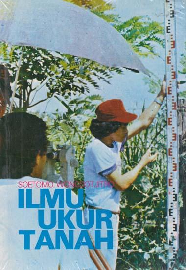 Cover Ilmu Ukur Tanah / Soetomo Wongsotjitro