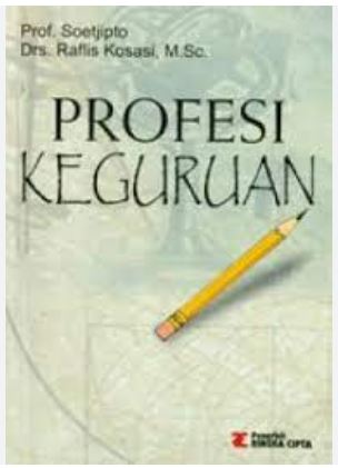 Cover Profesi Keguruan / Prof. Soetjipto dan Drs. Raflis Kosasi, M.Sc
