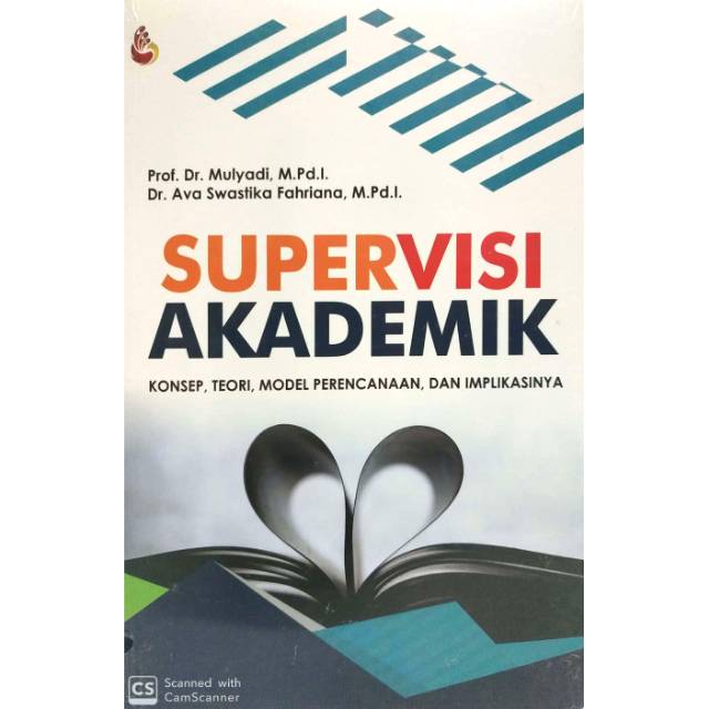 Cover SUPERVISI AKADEMIK :  Konsep, Teori, Model Perencanaan, dan Implikasinya / Mulyadi dan Ava Swastika Fahriana