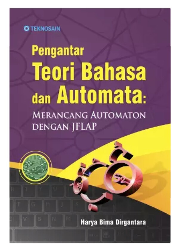 Cover Pengantar Teori Bahasa dan Automata :  Merancang Automaton Dengan JFLAP