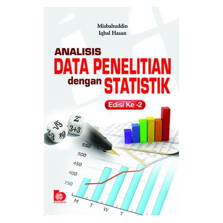 Cover Analisis Data Penelitian dengan Statistik : :  Edisi Ke-2 / oleh Misbahuddin, Iqbal Hasan