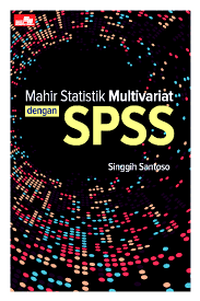 Cover Mahir statistik multivariat dengan SPSS / Singgih Santoso