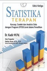 Cover Statistika terapan :  konsep, contoh dan analisis data dengan program SPSS/Lisrel dalam penelitian / Dr. Kadir, M.Pd.