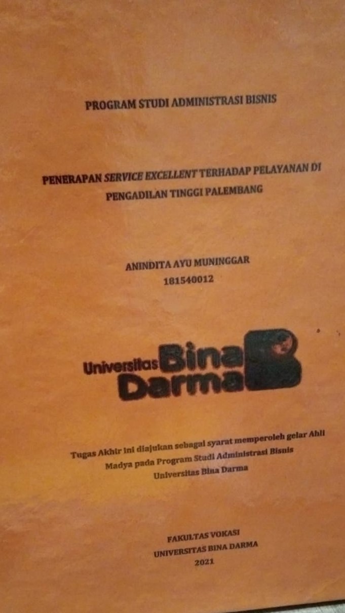 Cover PENERAPAN SERVICE EXCELLENT TERHADAP PELAYANAN DI PENGADILAN TINGGI PALEMBANG / ANINDITA AYU MUNINGGAR