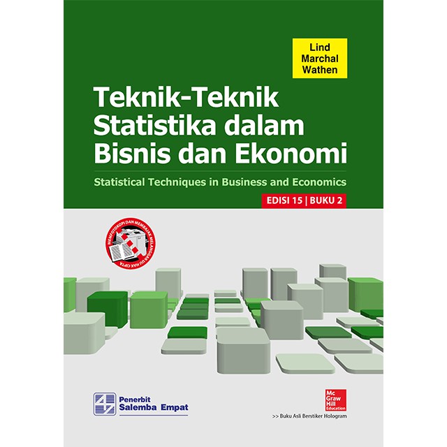 Cover Teknik-teknik Statistika dalam Bisnis dan Ekonomi :  Statistical Techneques in Business and Economics / Douglas A. Lind, William G. Marchal, dan Samuel A. Wathen