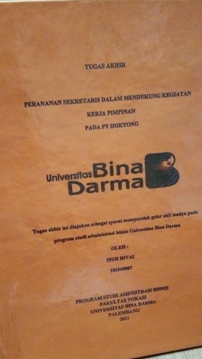 Cover PERANAN SEKRETARIS DALAM MENDUKUNG KEGIATAN KERJA PIMPINAN PADA PT HOKTONG / MUH RIVAI