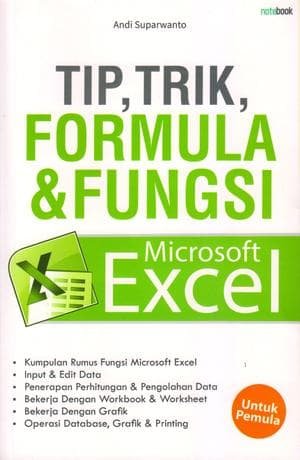 Cover TIP, TRIK, FORMULA & FUNSI MICROSOFT EXCEL / Andi Suparwanto