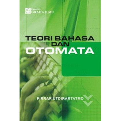 Cover TEORI BAHASA DAN OTOMATA / Firrar Utdirartatmo