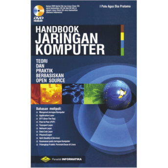 Cover HANDBOOK JARINGAN KOMPUTER :  Teori dan Praktik Berbasiskan Open Source / I Putu Agus Eka Pratama