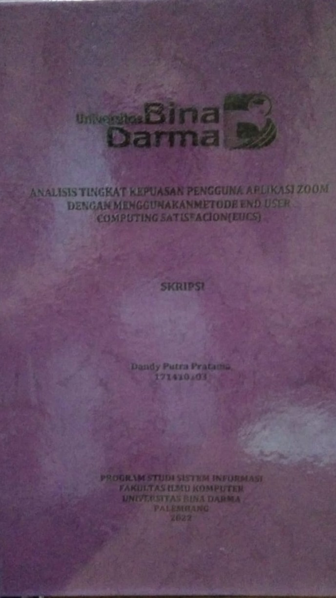 Cover ANALISIS TINGKAT KEPUASAN PENGGUNA APLIKASI ZOOM DENGAN MENGGUNAKAN METODE END USER COMPUTING SATISFACTION(EUCS) / Dandy Putra Pratama