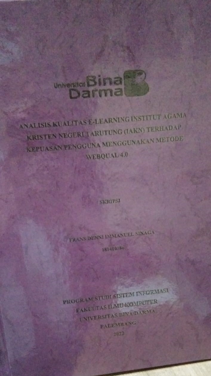 Cover ANALISIS KUALITAS E-LEARNING INSTITUT AGAMA KRISTEN NEGERI TARUTUNG (IAKN) TERHADAP KEPUASAN PENGGUNA MENGGUNAKAN METODE WEBQUAL 4.0 / FRANS DENNI IMMANUEL SINAGA