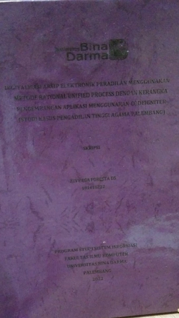 Cover DIGITALISASI ARSIP ELEKTRONIK PERADILAN MENGGUNAKAN METODE RATIONAL UNIFIED PROCESS DENGAN KERANGKA PENGEMBANGAN APLIKASI MENGGUNAKAN CODEIGNITER (STUDI KASUS PENGADILAN TINGGI AGAMA PALEMBANG) / ZEVY EGA FORESTA DS