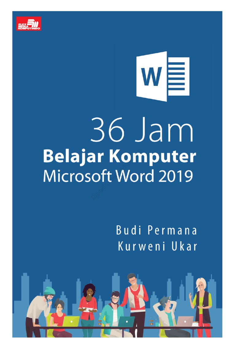 Cover 36 JAM BELAJAR KOMPUTER MICROSOFT WORD 2019 / Budi Permana, Kurweni Ukar
