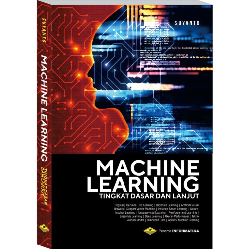 Cover MACHINE LEARNING TINGKAT DASAR DAN LANJUT / Suyanto