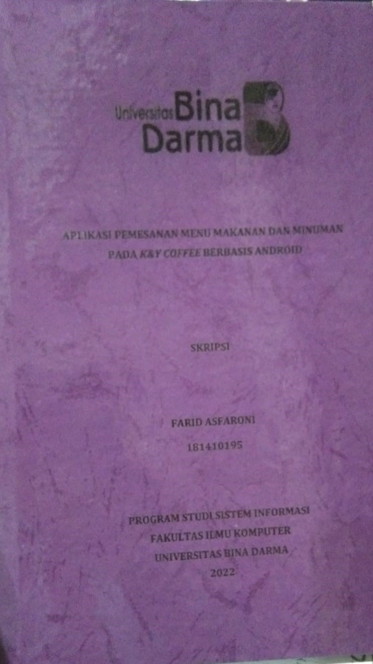 Cover APLIKASI PEMESANAN MENU MAKANAN DAN MINUMAN PADA K&Y COFFE BERBASIS ANDROID / FARID ASFARONI