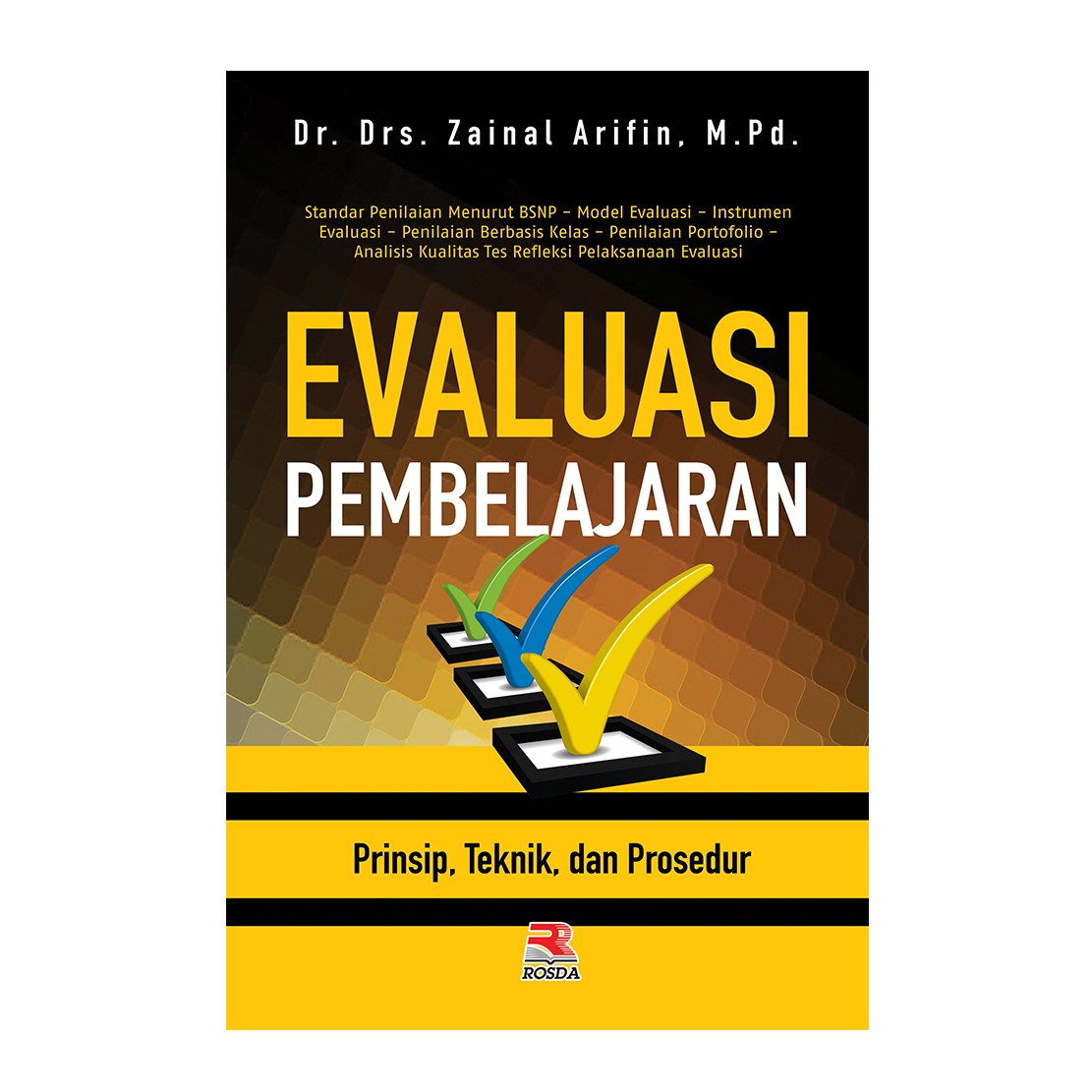 Cover EVALUASI PEMBELAJARAN :  Prinsip, Teknik dan Prosedur / Zainal Arifin