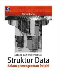 Cover Konsep dan Implementasi Struktur Data dalam Pemrograman Delphi