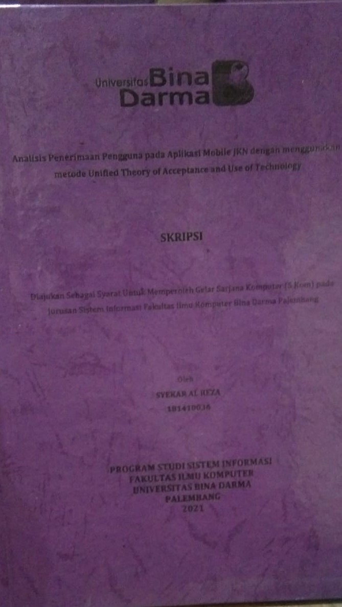 Cover Analisis Penerimaan Pengguna pada Aplikasi Mobile JKN dengan Menggunakan metode Unified Theory of Acceptance and Use of Technology / SYEKAR AL REZA
