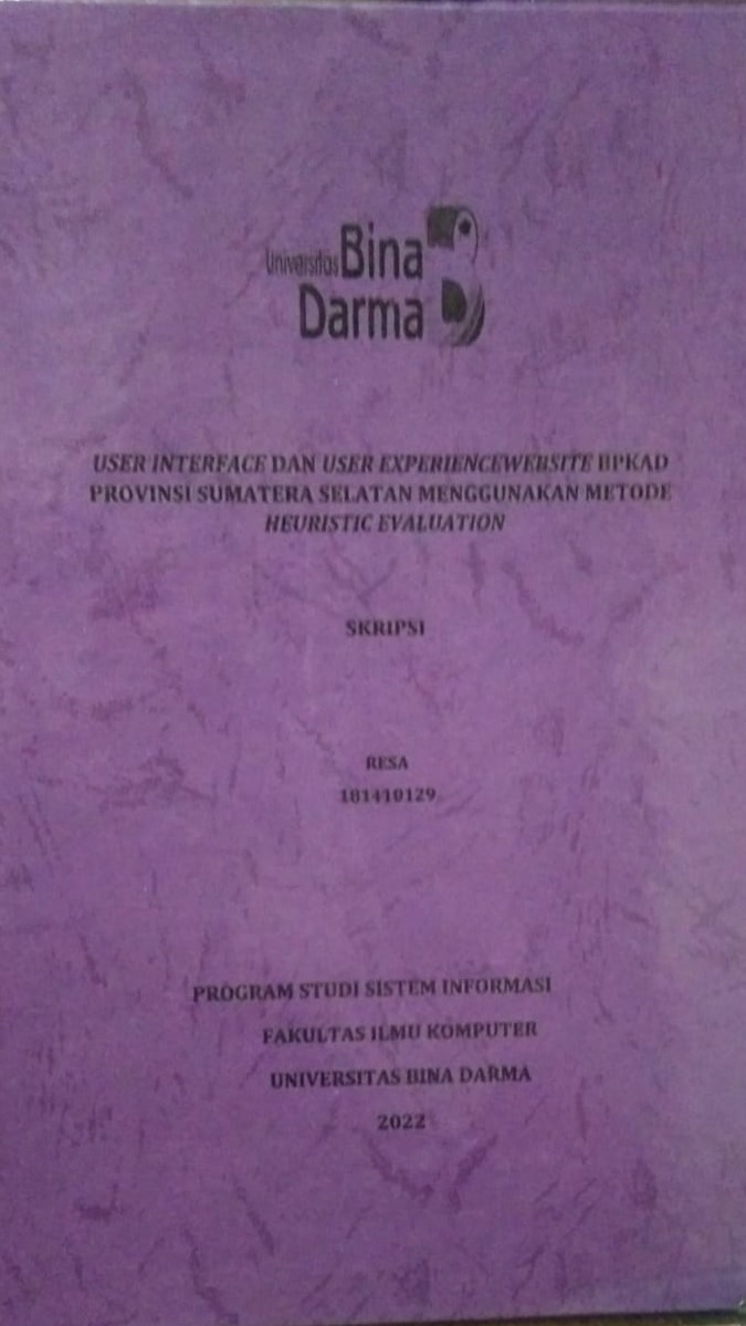 Cover USER INTERFACE DAN USER EXPERIENCEWEBSITE BPKAD PROVINSI SUMATERA SELATAN MENGGUNAKAN METODE HEURISTIC EVALUATION / RESA