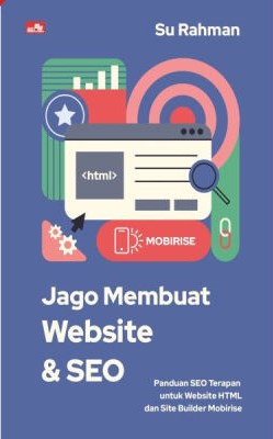 Cover Jago Membuat Website dan Seo / Penulis, Su Rahman