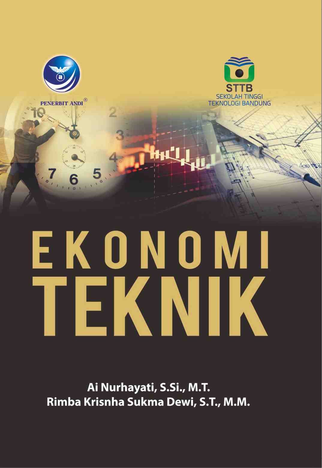 Cover EKONOMI TEKNIK / Ai Nurhayati dan Rimba Krishna Sukma Dewi
