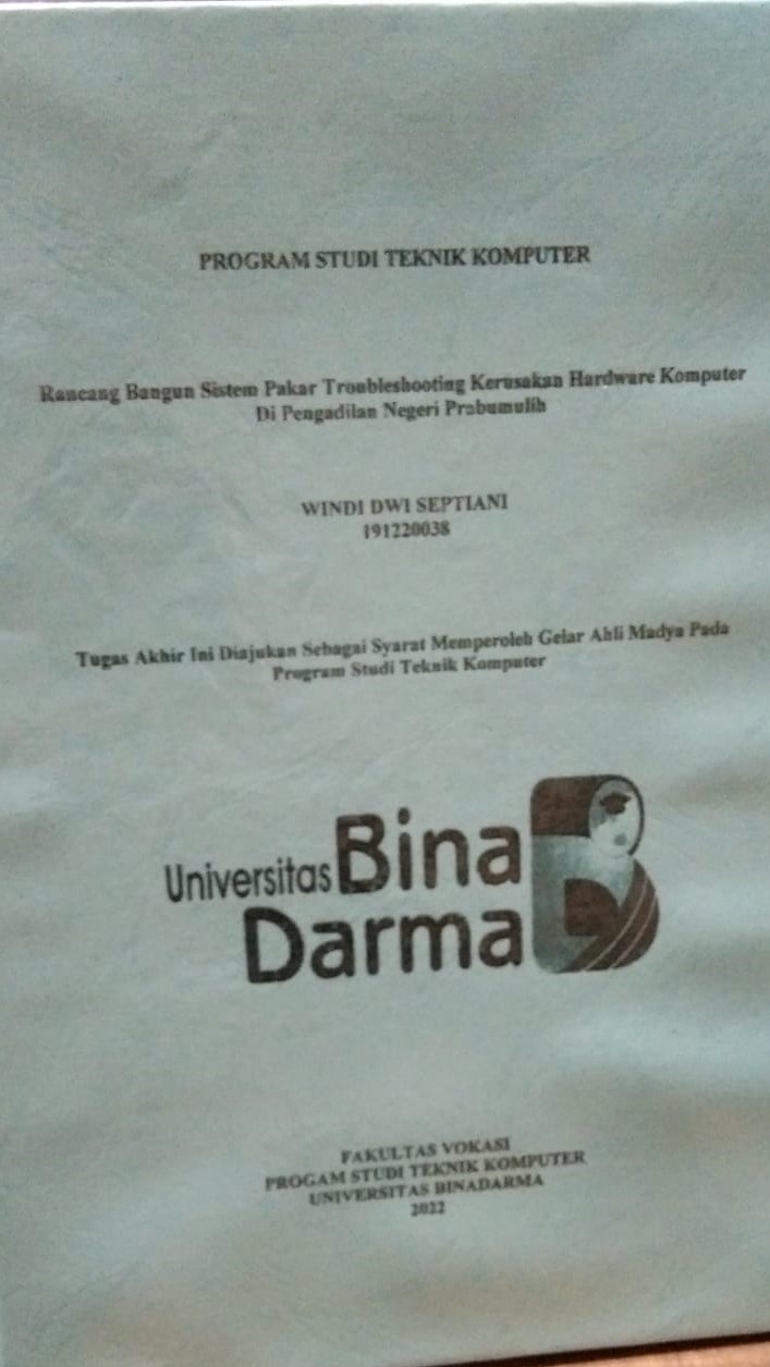 Cover Rancang Bangun Sistem Pakar Troubleshooting Kerusakan Hardware Komputer Di Pengadilan Negeri Prabumulih / WINDI DWI SEPTIANI