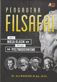 Cover Pengantar Filsafat Dari Masa Klasik Hingga Postmodernisme