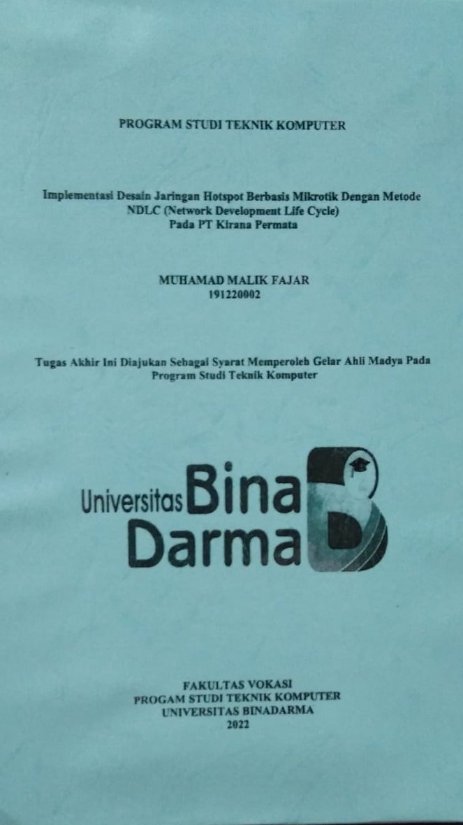 Cover Implementasi Desain Jaringan Hotspot Berbasis Mikrotik Dengan Metode NDLC (Network Development Life Cycle) Pada PT Kirana Permata / MUHAMMAD MALIK FAJAR